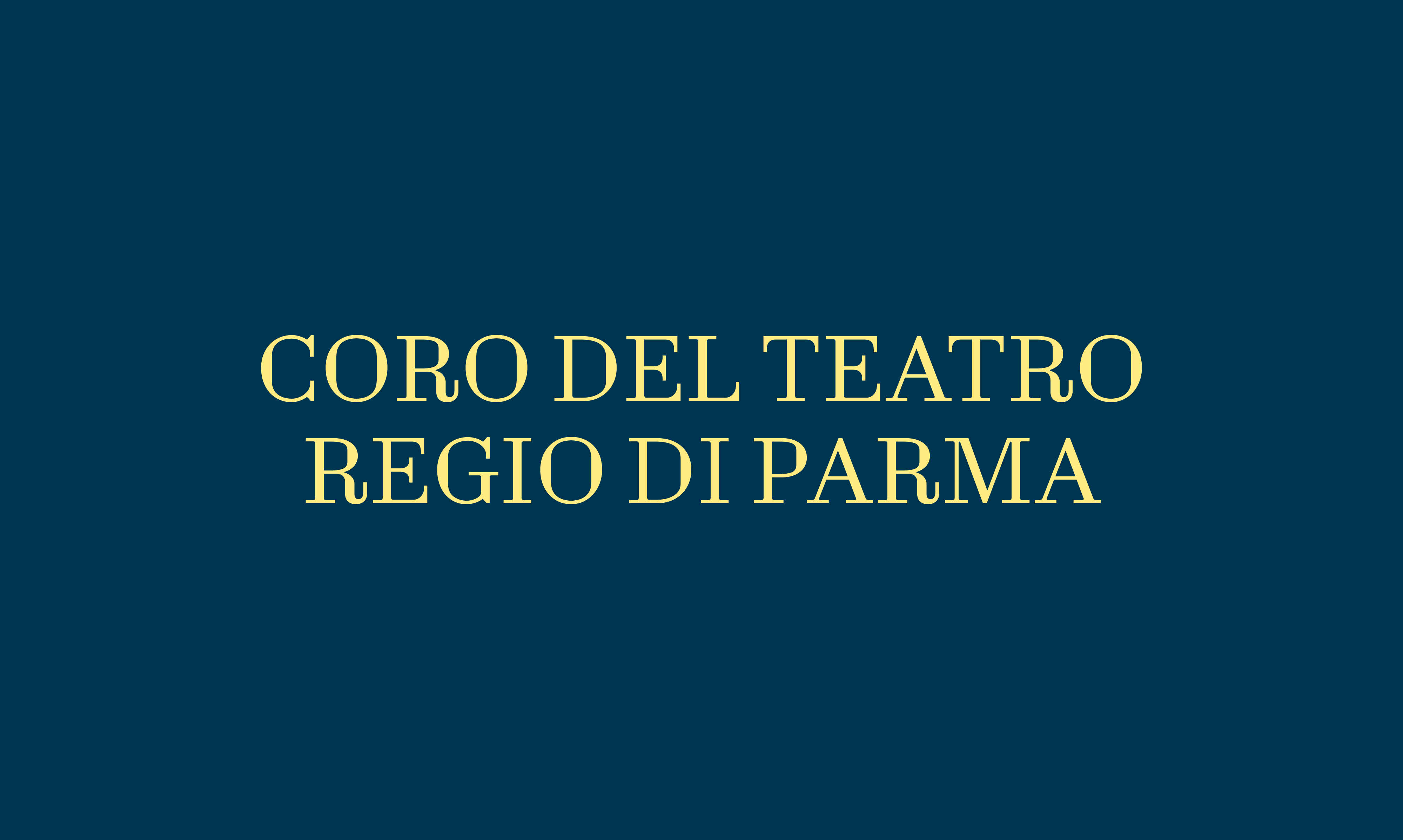 CORO DEL TEATRO REGIO DI PARMA
