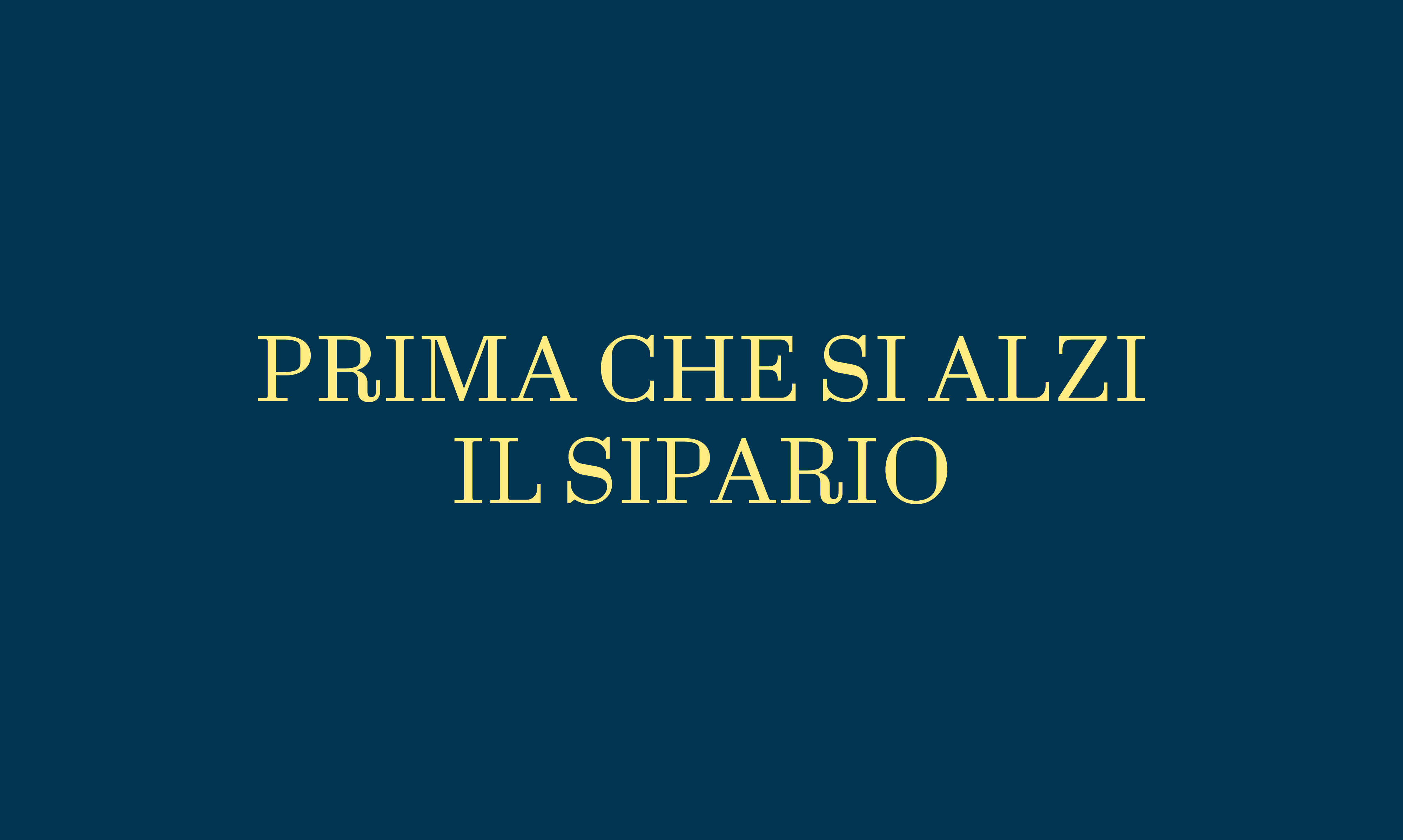 Prima che si alzi il sipario