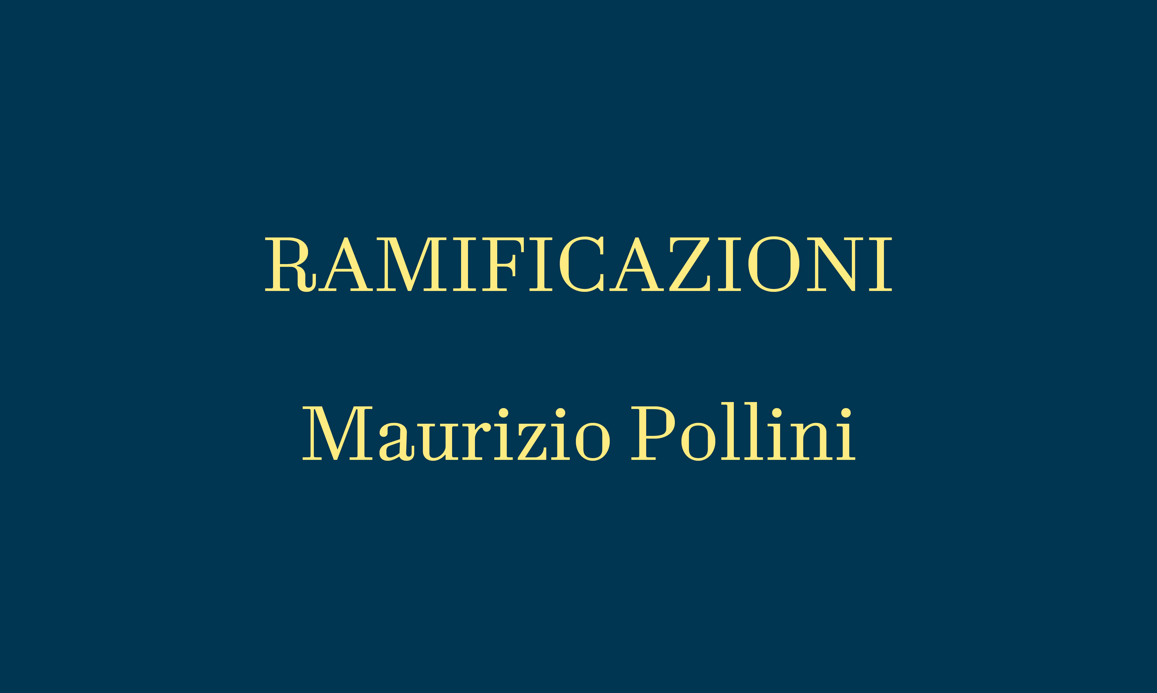 RAMIFICAZIONI  Maurizio Pollini – ANNULLATO