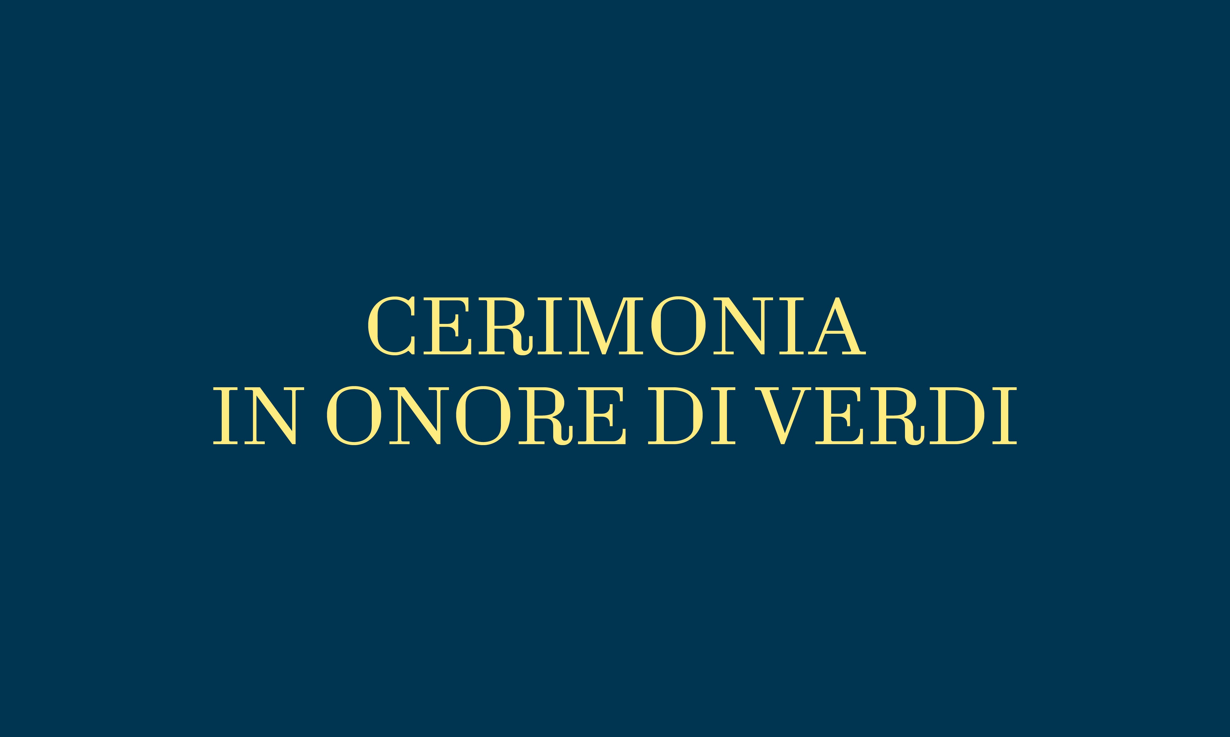 Cerimonia in onore di Verdi