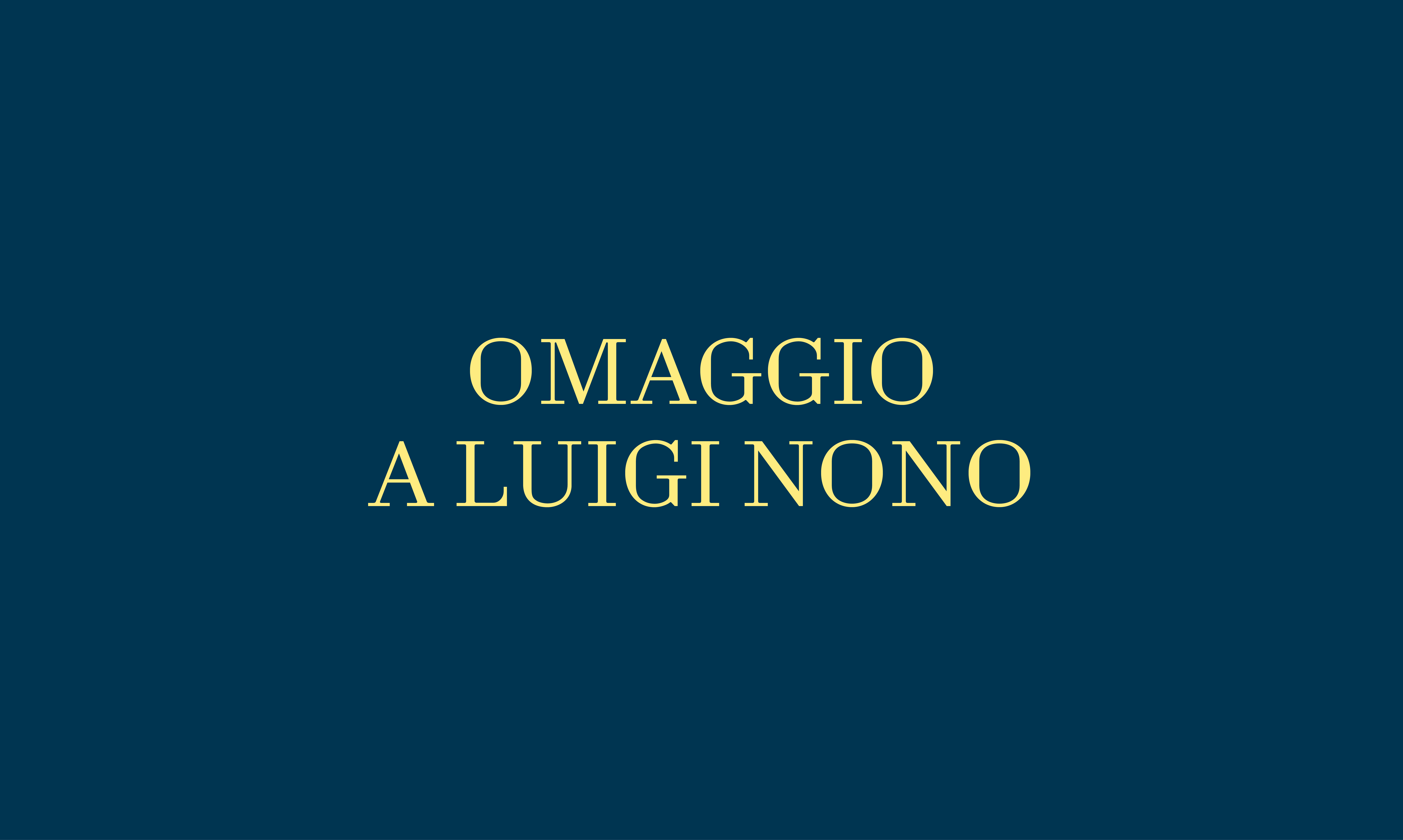 Omaggio a Luigi Nono