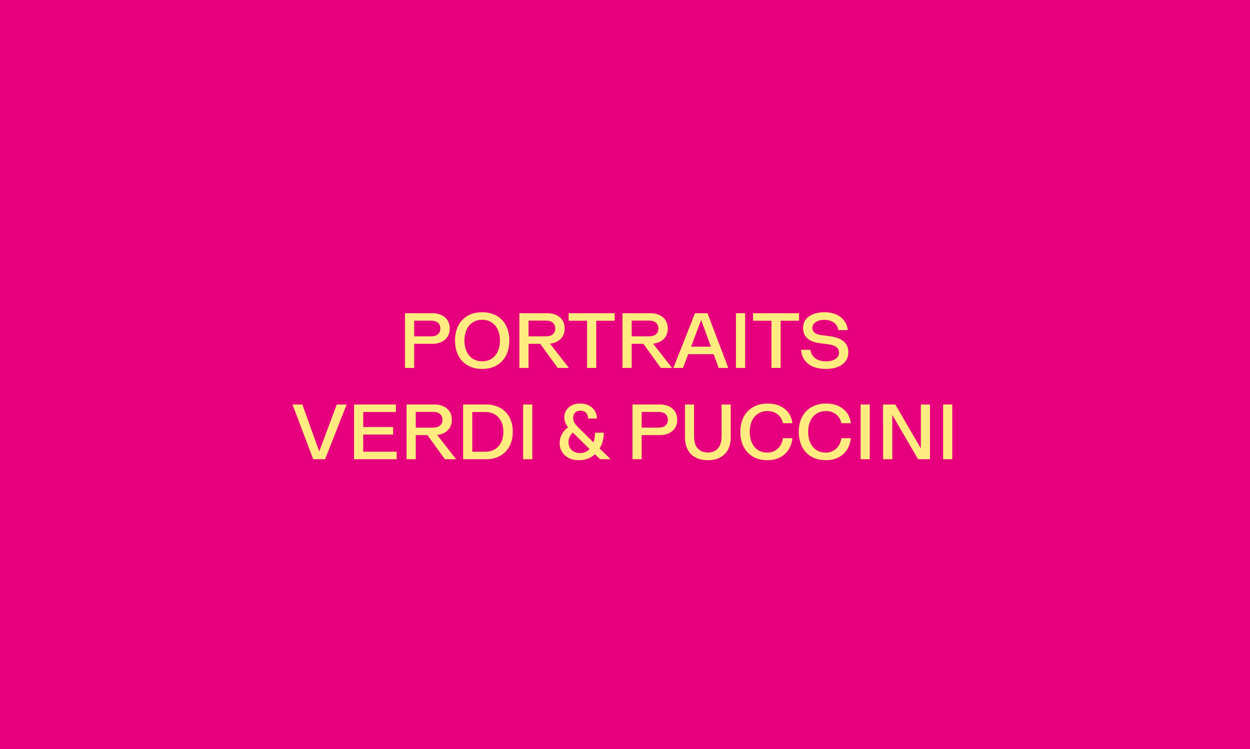 PORTRAITS – VERDI & PUCCINI