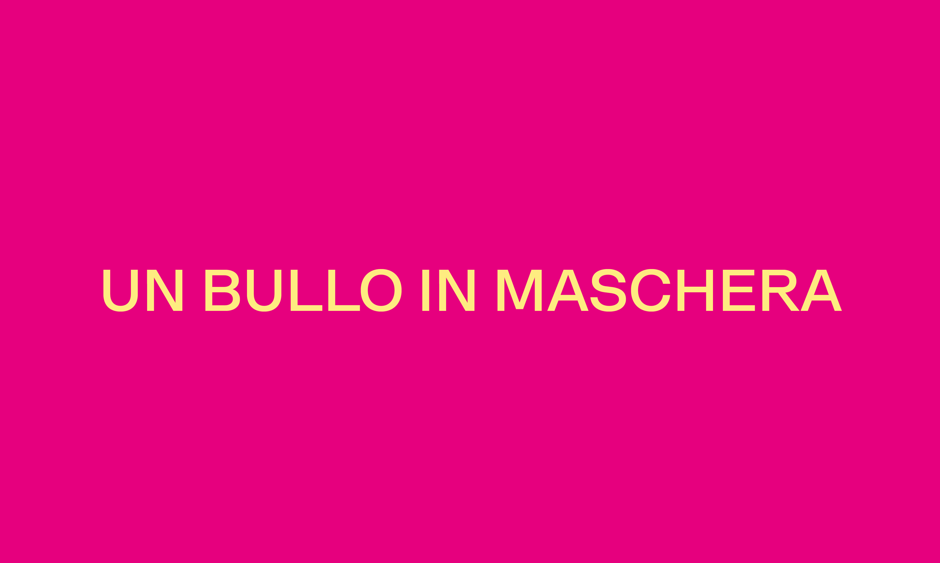 UN BULLO IN MASCHERA