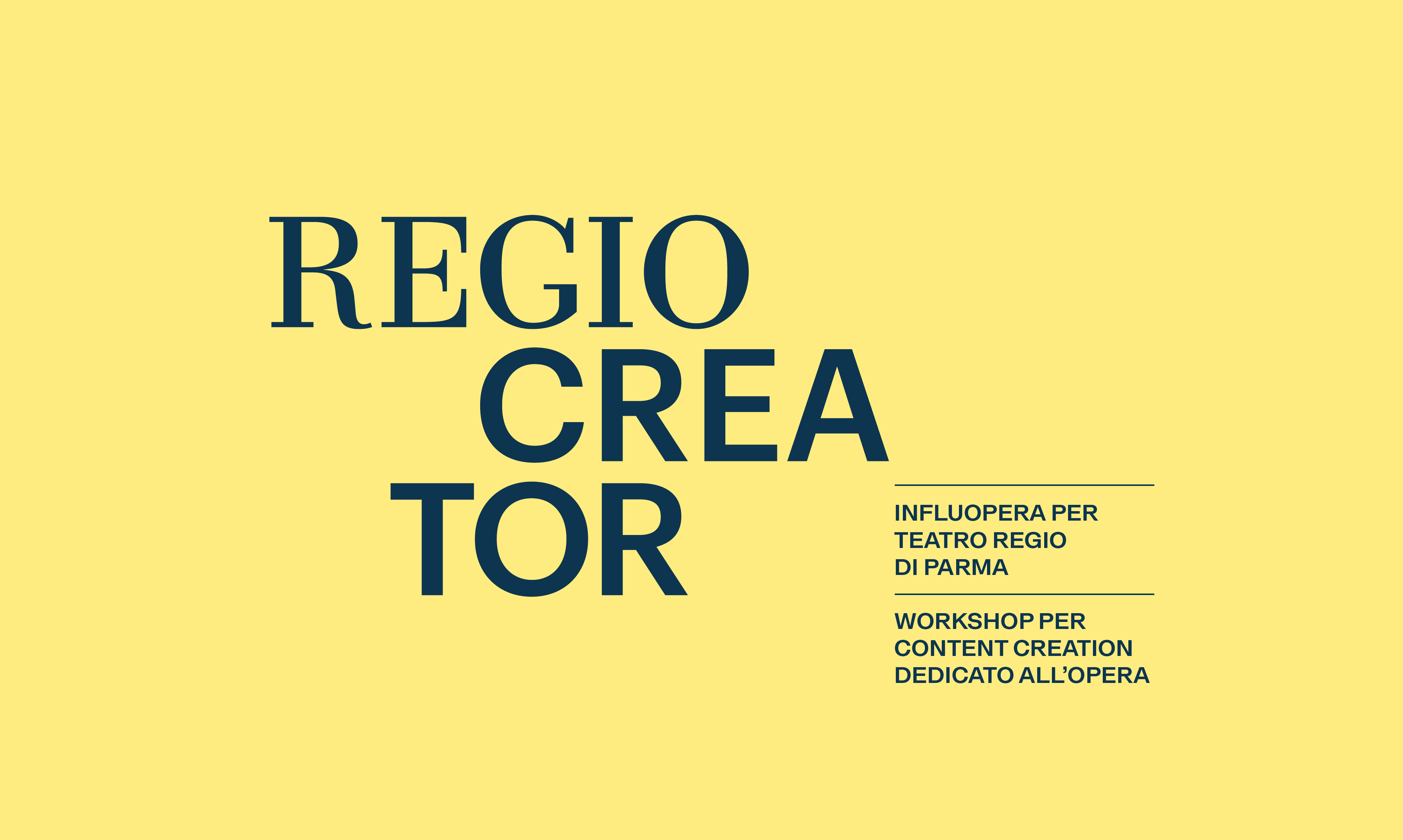 RegioCreator  InfluOpera per il Teatro Regio di Parma