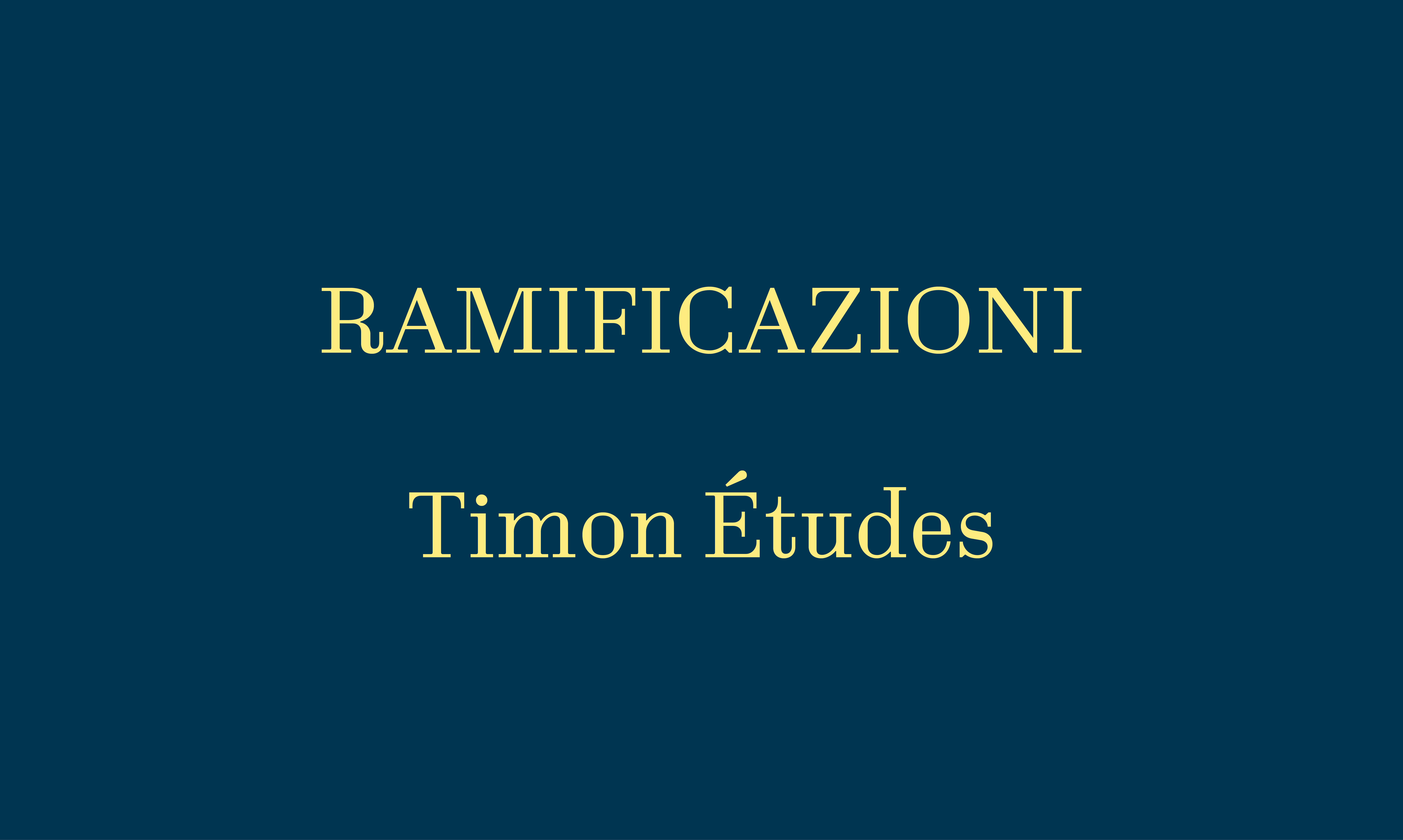 Ramificazioni  TIMON ÉTUDES