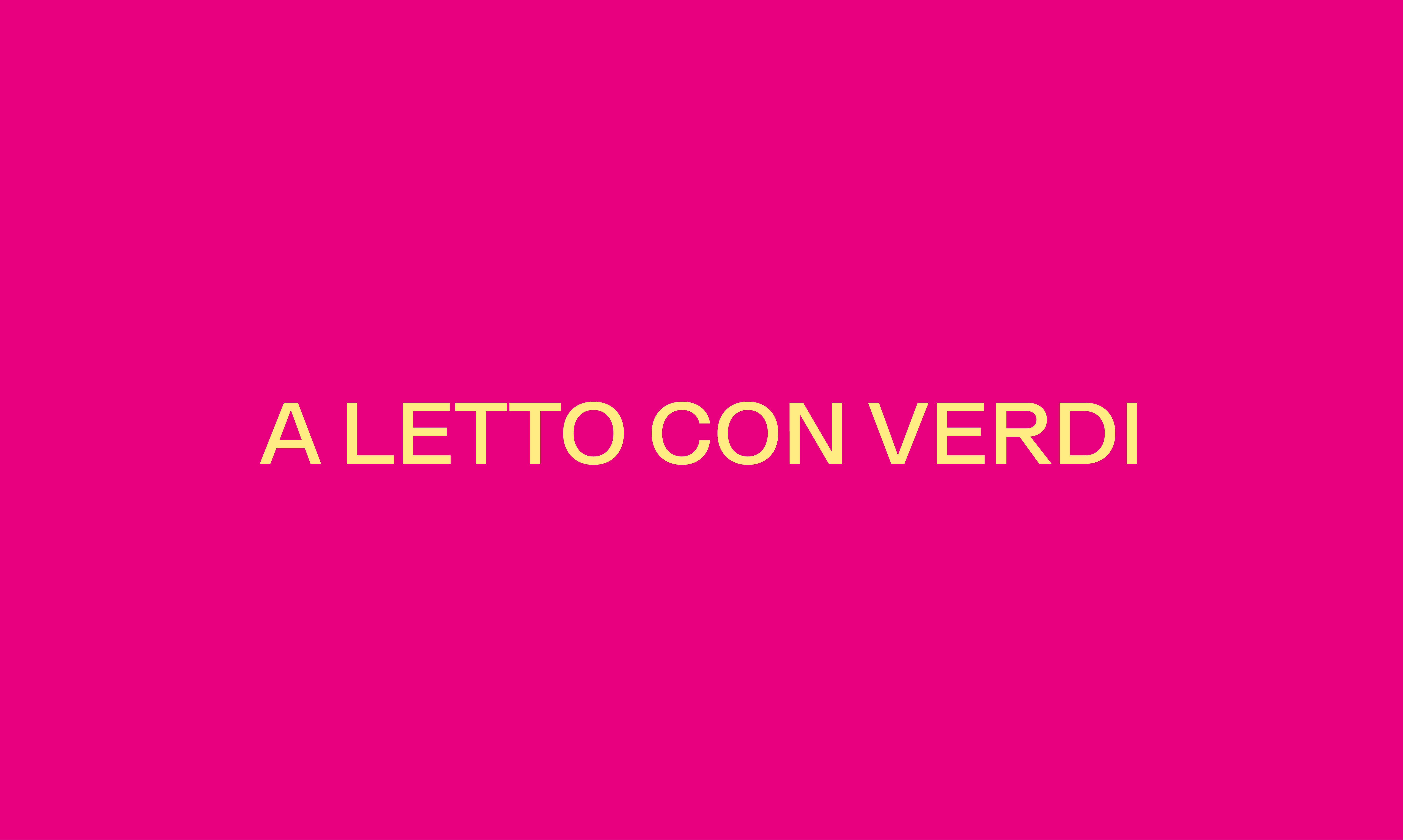 A LETTO CON VERDI