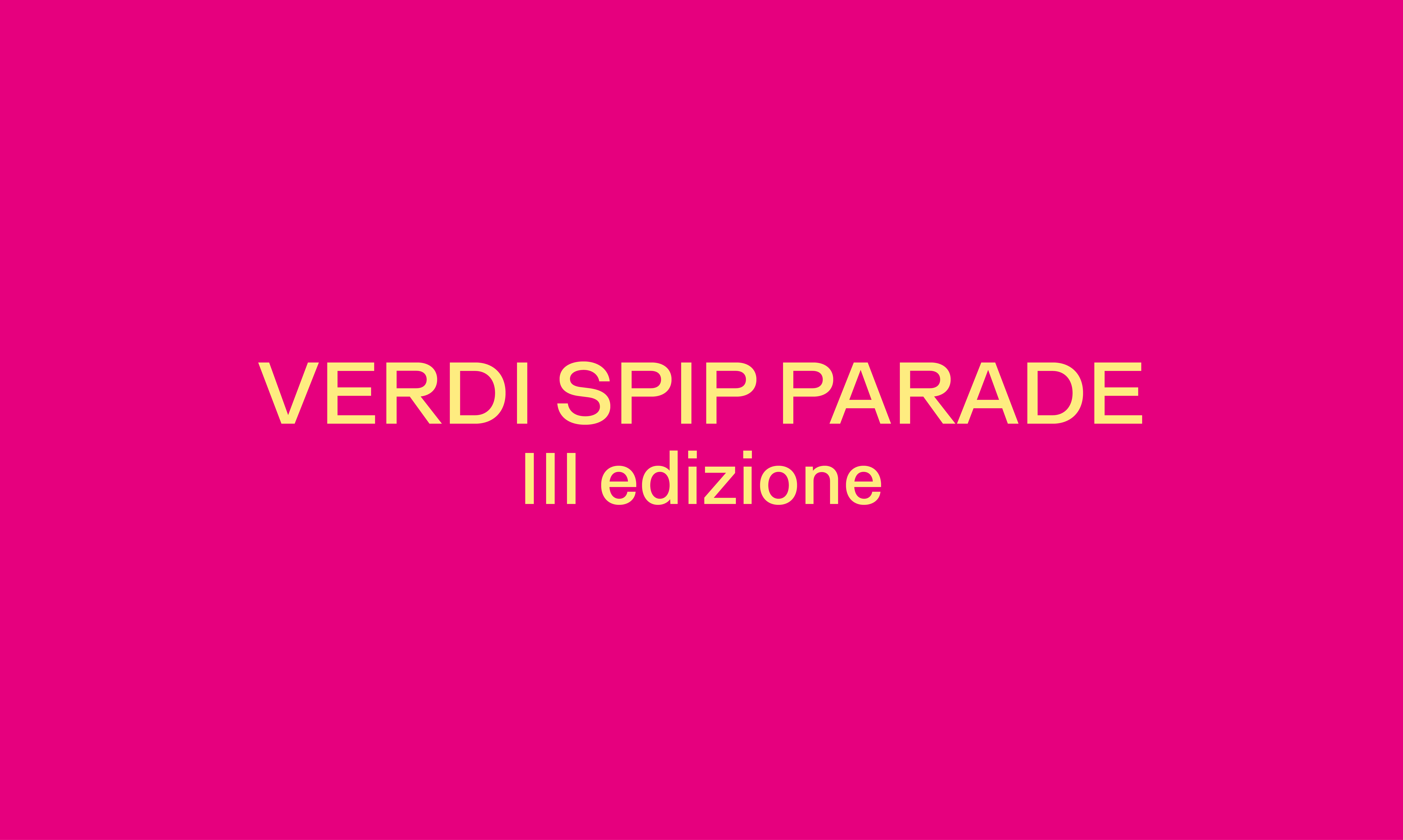 VERDI SPIP PARADE  III EDIZIONE