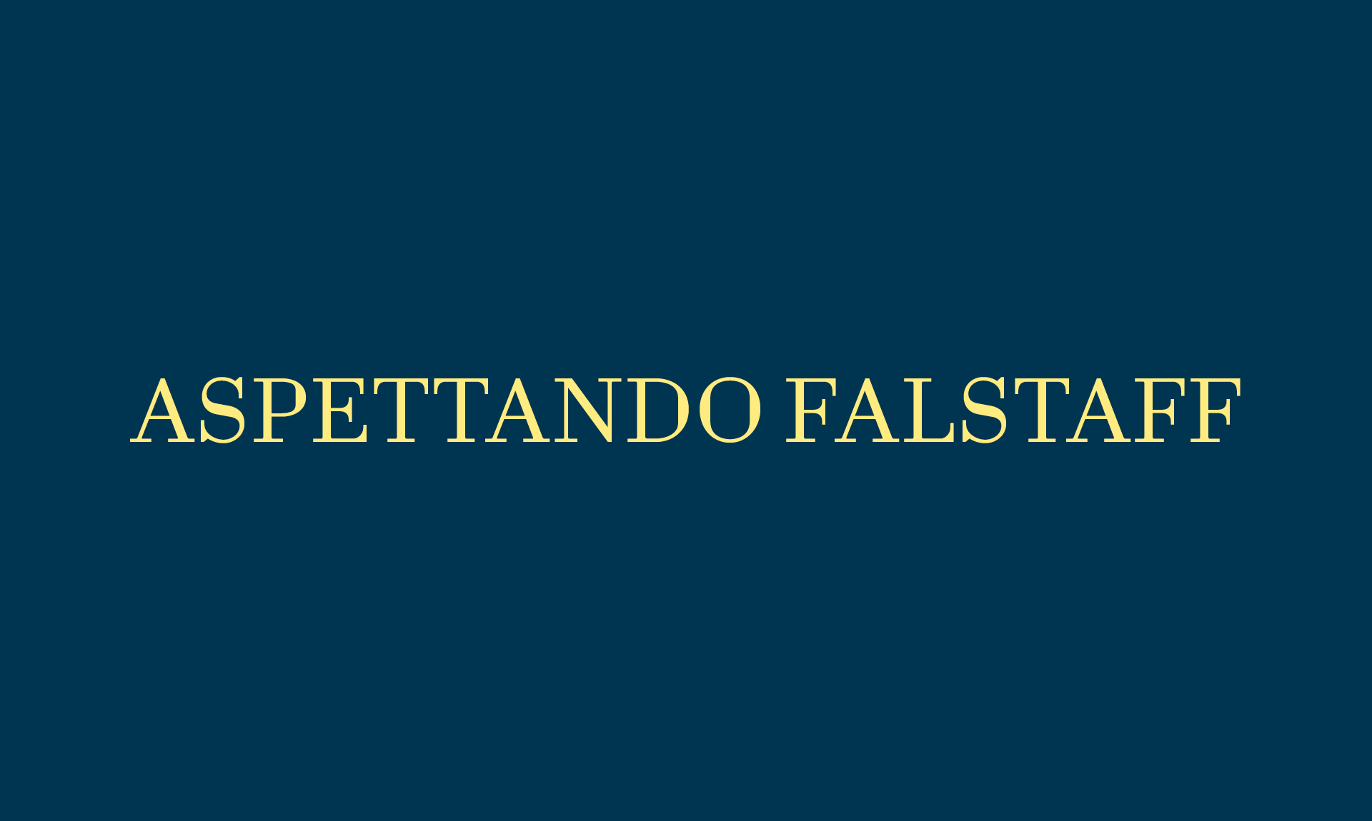ASPETTANDO FALSTAFF