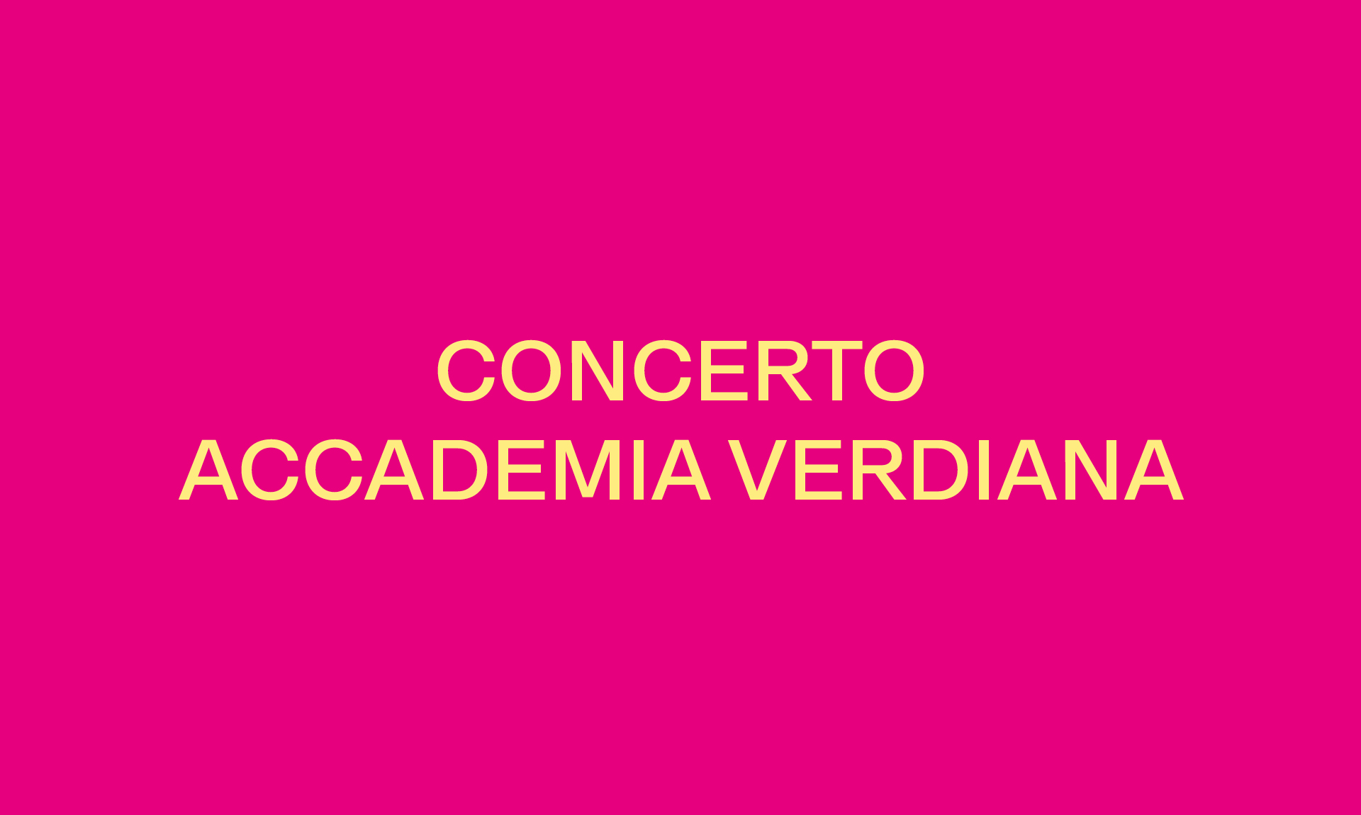 CONCERTO ACCADEMIA VERDIANA