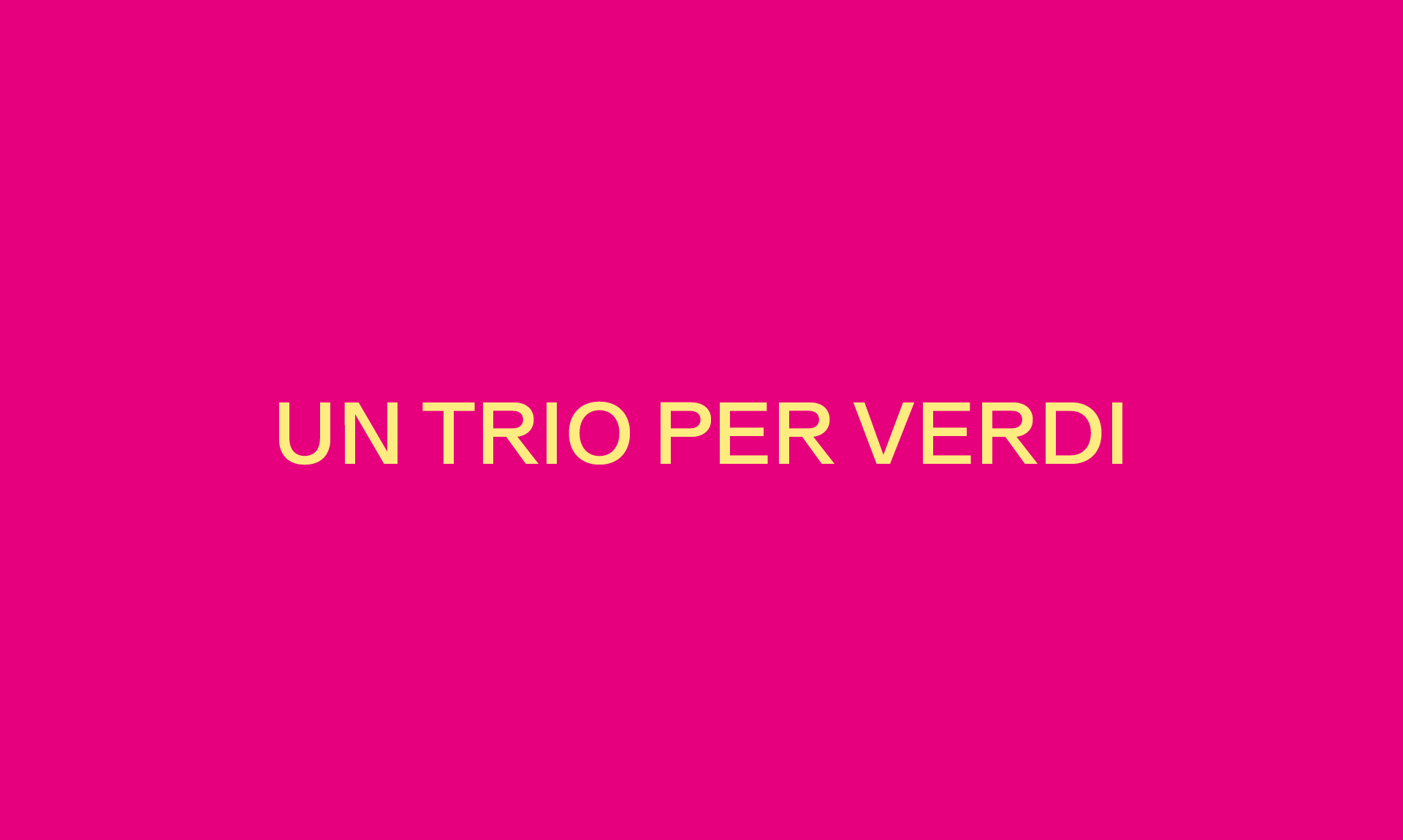 UN TRIO PER VERDI
