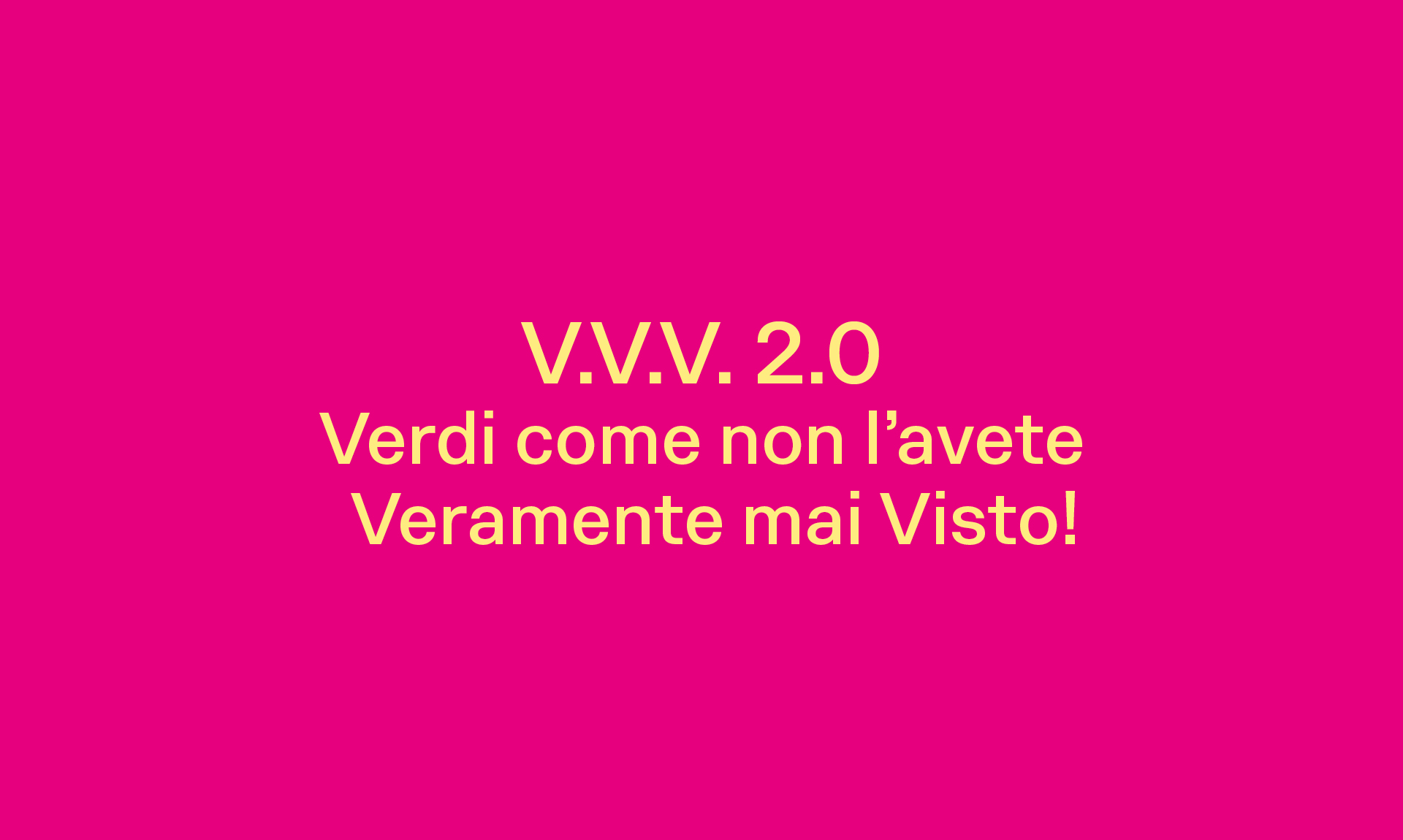 V.V.V. 2.0