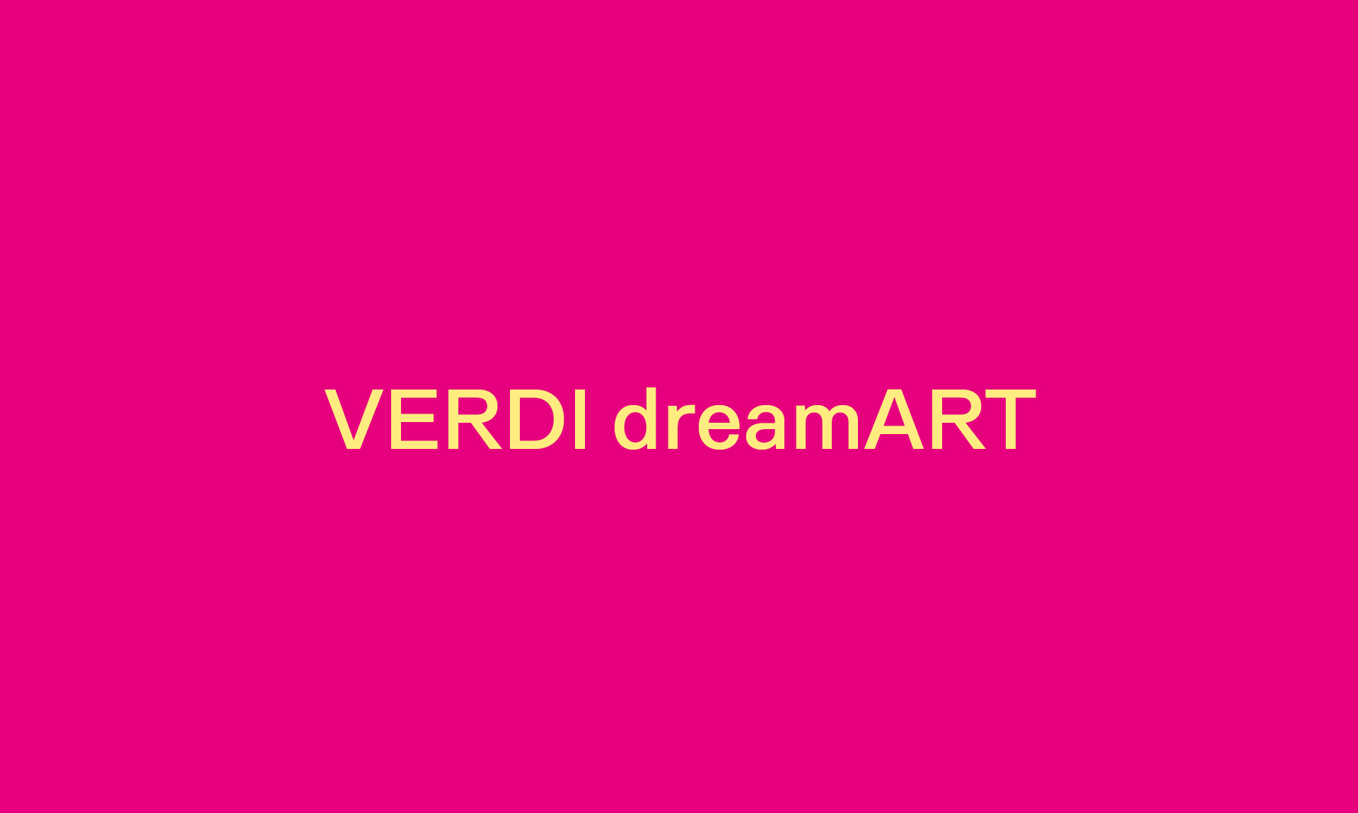 VERDI dreamART