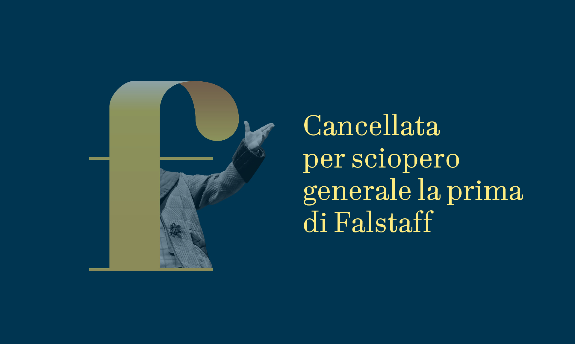FALSTAFF’S PREMIERE CANCELED DUE TO GENERAL STRIKE