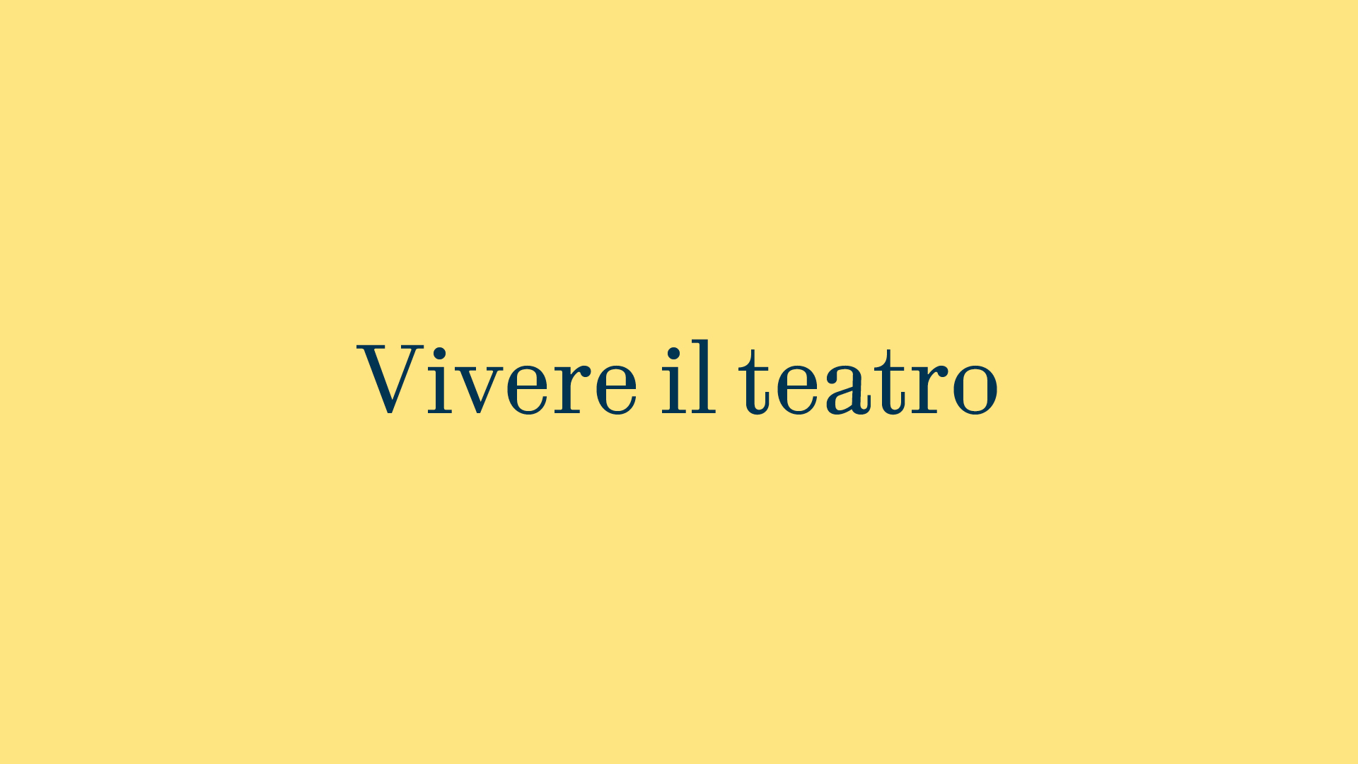 Vivere il teatro