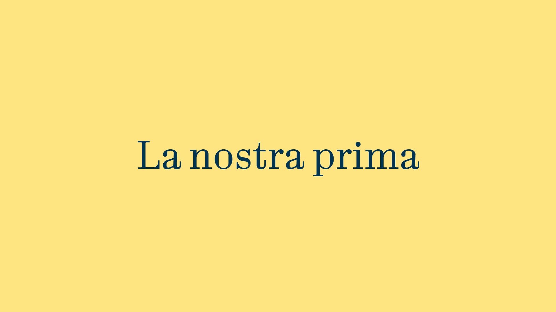 La nostra prima